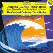 Debussy: nocturnes; premiere rhapsodie; jeux; la mer cover image cdn
