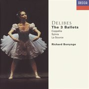 Delibes: the three ballets cover image cdn