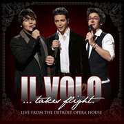 Il volo...takes flight (live from the detroit opera house) cover image cdn