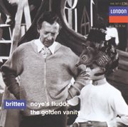 Britten: noye's fludde; the golden vanity cover image cdn