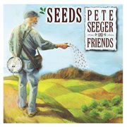 Seeds: the songs of pete seeger, volume 3 cover image cdn