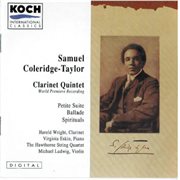 Coleridge-taylor: clarinet quintet in a (world premiere recording); ballade for violin & piano; peti cover image cdn