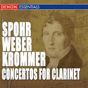 Spohr - weber - krommer: works for clarinet & orchestra cover image cdn