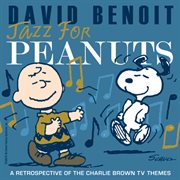 Jazz for peanuts - a retrospective of the charlie brown television themes cover image cdn