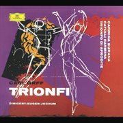 Orff: carmina burana; catulli carmina; trionfo d'afrodite (2 cds) cover image cdn