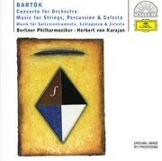 Bartok: concerto for orchestra; music for strings, percussion & celesta cover image cdn