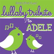 Lullaby tribute to adele cover image cdn