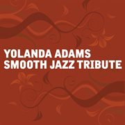 Yolanda adams smooth jazz tribute cover image cdn