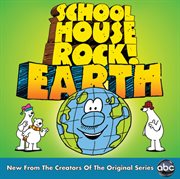 Schoolhouse rock! earth cover image cdn