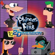 Phineas and ferb: across the 1st and 2nd dimensions cover image cdn