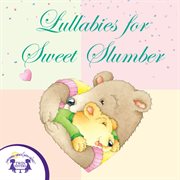 Lullabies for sweet slumber cover image cdn