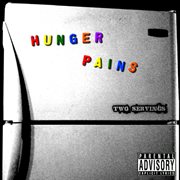 Hunger pains: two servings cover image cdn