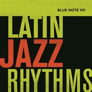 Blue note 101: latin jazz rhythms cover image cdn