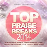 Earnest pugh presents : top praise breaks 2014 cover image cdn