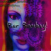 Betafish music presents? bar bombay! cover image cdn