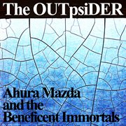 Ahura mazda and the beneficial immortals cover image cdn