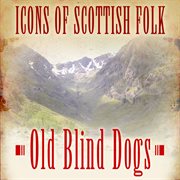 Icons of scottish folk: old blind dogs cover image cdn