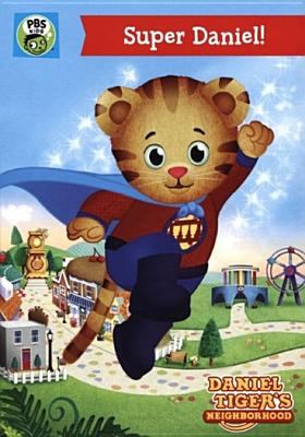 Daniel Tiger's neighborhood. Super Daniel cover image cdn
