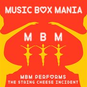 Music box tribute to the string cheese incident cover image cdn