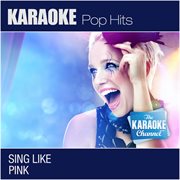 The karaoke channel: sing like pink (in the style of pink) [karaoke version] cover image cdn