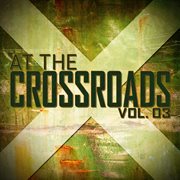 At the crossroads vol. 03 cover image cdn