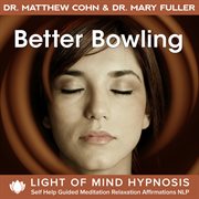 Better bowling light of mind hypnosis self help guided meditation relaxation affirmations nlp cover image cdn