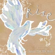 Rise - songs for the soul cover image cdn