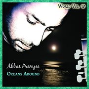 World vol. 10: abbas premjee - oceans abound cover image cdn