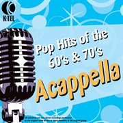 Pop hits of the 60s & 70s acappella cover image cdn