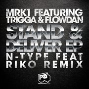 Stand & deliver ep (feat. trigga & flowdan) cover image cdn