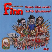 Bomb the world (with kindness) cover image cdn