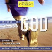 In pursuit of god - new wine live worship 2003 cover image cdn