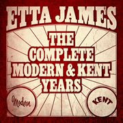 Etta james - the complete modern and kent years cover image cdn