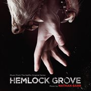 Hemlock grove (music from the netflix original series) cover image cdn