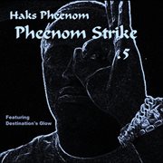 Pheenom strike .5 - ep cover image cdn