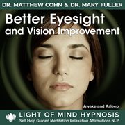 Better eyesight and vision improvement hypnosis relaxation meditation affirmations awake or sleep cover image cdn