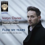Flow my tears - songs for lute, viol and voice - wigmore hall live cover image cdn