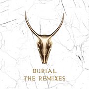 Burial - the remixes cover image cdn