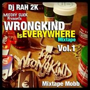 Dj rah2k presents wrongkind is everywhere, vol. 1 cover image cdn