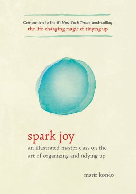 Spark joy : an illustrated master class on the art of organizing and tidying up  cover image cdn