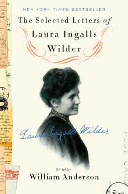 The selected letters of Laura Ingalls Wilder  cover image cdn