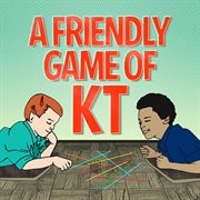 A friendly game of kt cover image cdn