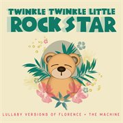 Lullaby versions of florence + the machine cover image cdn
