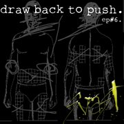 Draw back to push ep cover image cdn