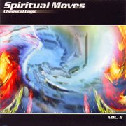 Spiritual moves vol. 5 - chemical logic cover image cdn
