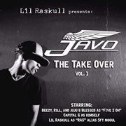 Javo the take over, vol. 1 (lil raskull presents) cover image cdn