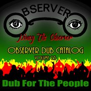 Observer dub catalog, vol. 13: dub for the people album cover image cdn