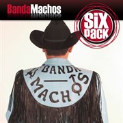 Six pack: banda machos - ep cover image cdn