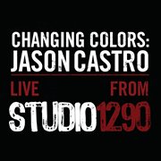 Changing colors: jason castro live from studio 1290 cover image cdn