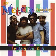 Funkify your life:  the meters anthology cover image cdn